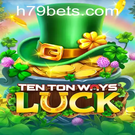 Explore the Exciting World of TenTonWaysLuck: A Comprehensive Guide